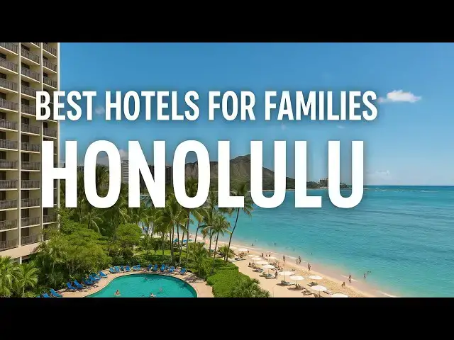 'Video thumbnail for Best hotels for families Honolulu: Perfect for Kids, Parents & Beach Days'