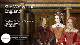 'Video thumbnail for She Wolves of England - England's Early Queens - Lady Jane Grey, Mary I, Elizabeth I (3 of 3)'