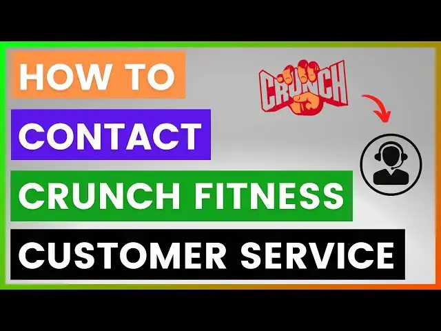 'Video thumbnail for How To Contact Crunch Fitness Customer Service? [in 2025]'