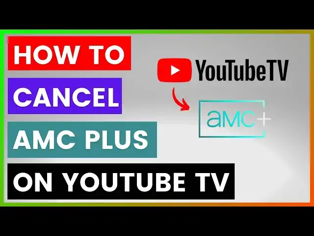 'Video thumbnail for How To Cancel AMC Plus On YouTube TV? [in 2025]'