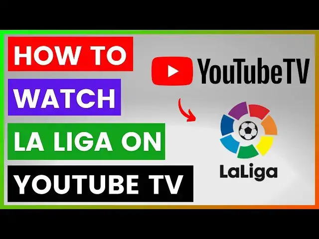 'Video thumbnail for How To Watch La Liga On YouTube TV? [in 2025]'