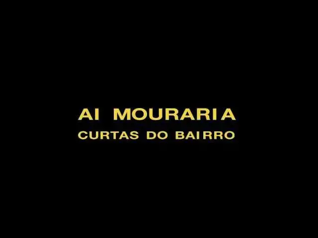 'Video thumbnail for "AI MOURARIA ... CURTAS DO BAIRRO" - TRAILER OFICIAL'