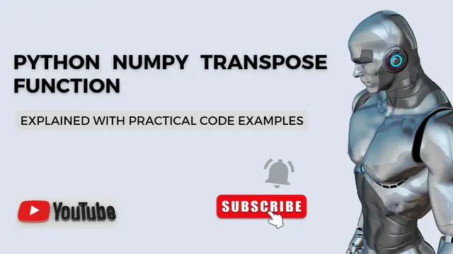 'Video thumbnail for Python Numpy Transpose Function | Python Code Examples | Python Tutorial'