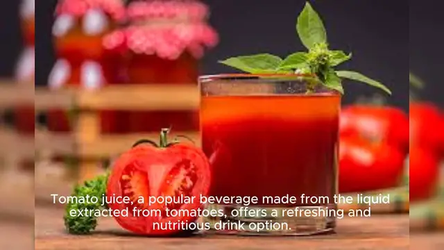 'Video thumbnail for Tomato Juice '
