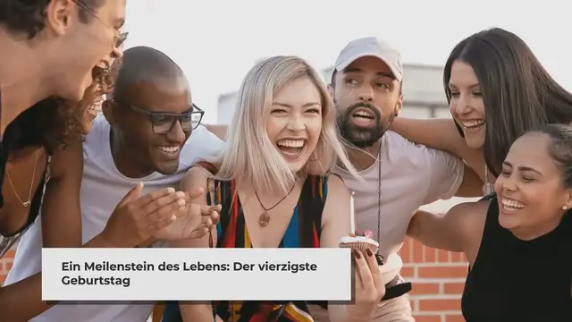 'Video thumbnail for Glückwünsche zum 40. Geburtstag: Herzliche, lustige und inspirierende Ideen'