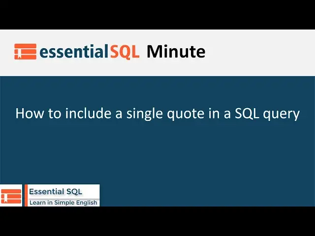 'Video thumbnail for How to Include a Single Quote in a SQL Query | Essential SQL'