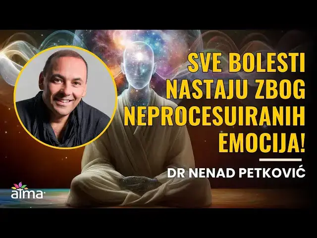 'Video thumbnail for SVE BOLESTI NASTAJU ZBOG NEPROCESUIRANIH EMOCIJA! / DR. NENAD PETKOVIĆ KLIP'