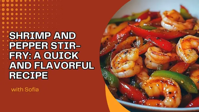 'Video thumbnail for Shrimp and Pepper Stir-Fry A Quick and Flavorful Recipe'