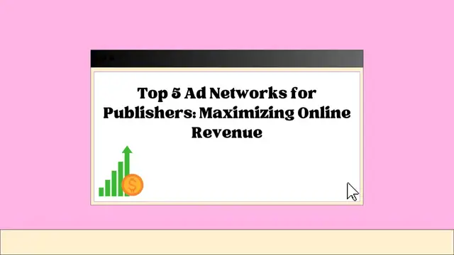 'Video thumbnail for Top 5 Ad Networks for Publishers: Maximizing Online Revenue'