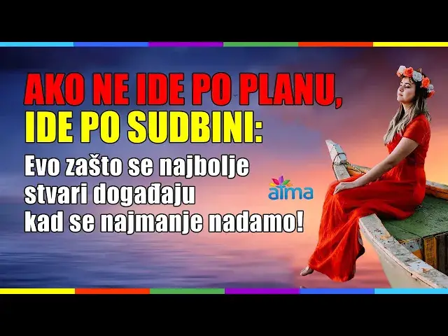 'Video thumbnail for AKO NE IDE PO PLANU - IDE PO SUDBINI: Evo zašto se najbolje stvari događaju kad se najmanje nadamo!'