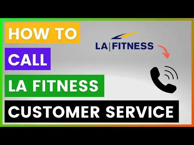 'Video thumbnail for How To Call LA Fitness Customer Service? [in 2025]'