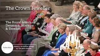 'Video thumbnail for The Crown Jeweller - The Royal Jewels of Denmark, Norway & Sweden - Royal Jewellery Documentary'