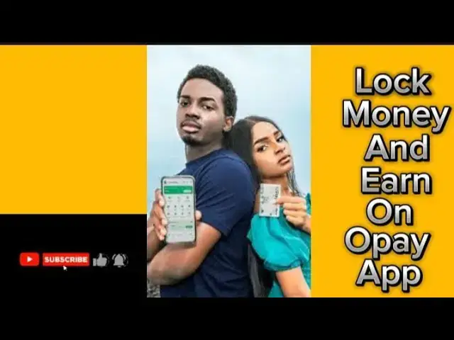 'Video thumbnail for How to Lock Money On Opay App | How to Make Money on Opay Locking Money'