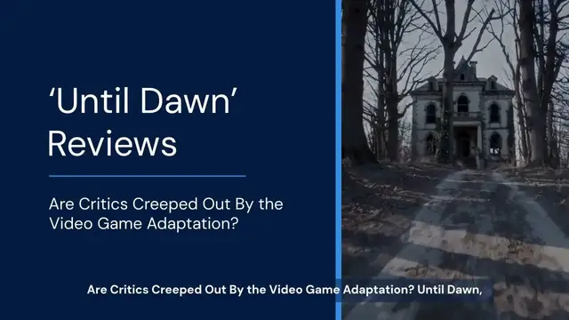 'Video thumbnail for ‘Until Dawn’ Reviews: Are Critics Creeped Out By Video Game Adaptation?'
