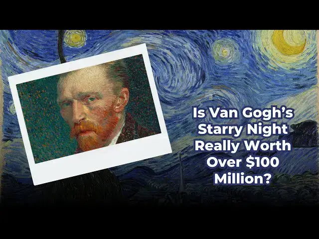 'Video thumbnail for Is Van Gogh’s Starry Night Really Worth Over $100 Million?'