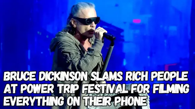 'Video thumbnail for BRUCE DICKINSON Slams Rich People At POWER TRIP Festival For Filming Everything On Their Phone'