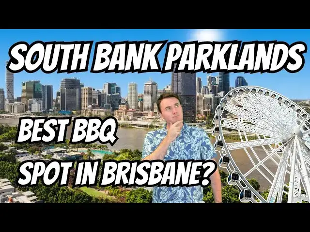 'Video thumbnail for South Bank Parklands: Best BBQ Spot in Brisbane city?'