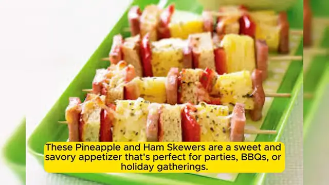 'Video thumbnail for Sweet and Savory Pineapple and Ham Skewers'