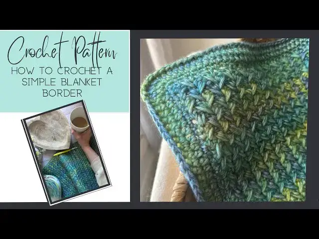 'Video thumbnail for How to make a simple crochet blanket border (great for textured blankets)'