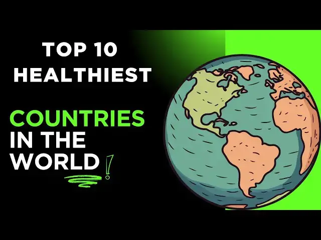 'Video thumbnail for Top 10 Healthiest Countries in the World – What They Do Differently'