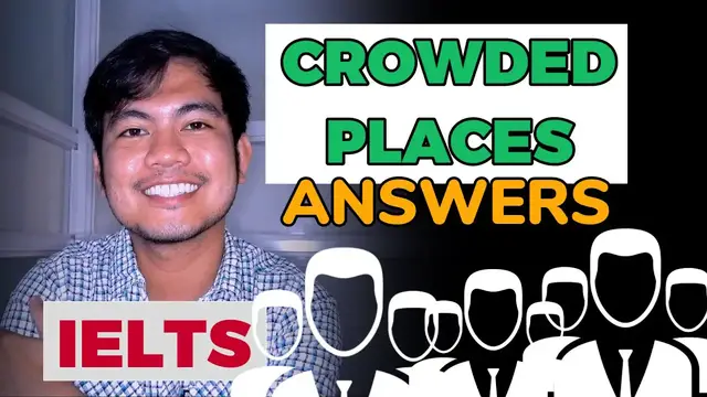 'Video thumbnail for (2024) CROWDED PLACES Questions and Answers | IELTS SPEAKING PART 1 Recent Questions & ANSWERS'