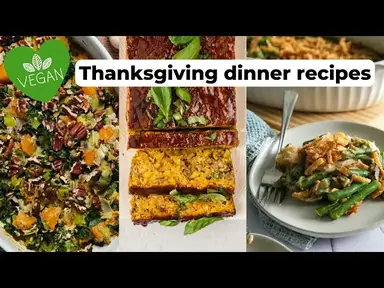 'Video thumbnail for My Favorite Vegan Thanksgiving Dinner Recipes #veganthanksgiving #veganrecipes'