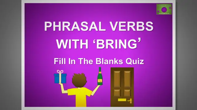 'Video thumbnail for Phrasal Verbs with 'Bring': Fill in the Blanks Quiz #2'