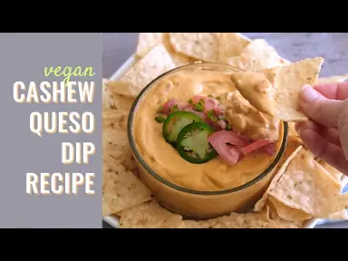 'Video thumbnail for Vegan Cashew Queso Dip Recipe'