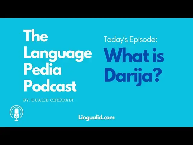 'Video thumbnail for What is Darija - The Language Pedia Podcast'