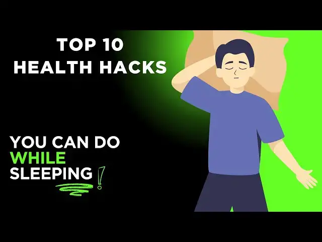 'Video thumbnail for Top 10 Health Hacks You Can Do While Sleeping | Get Healthier Without Even Trying!'