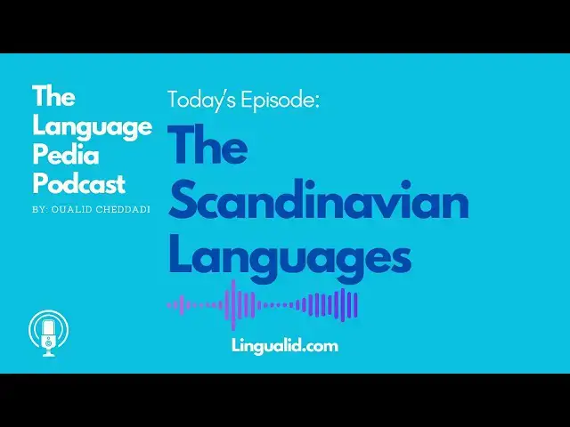 'Video thumbnail for All About The Scandinavian Languages - The Language Pedia Podcast'