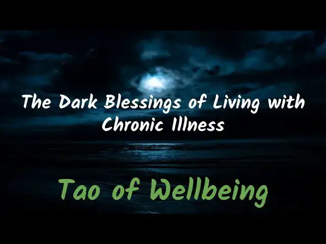 'Video thumbnail for The Dark Blessings of Living with Chronic Illness'