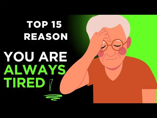 'Video thumbnail for Top 15 Surprising Reasons You're Always Tired | Fix Fatigue & Regain Your Energy!'