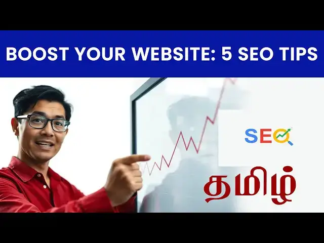 'Video thumbnail for Boost Your Website: 5 SEO Tips in Tamil'