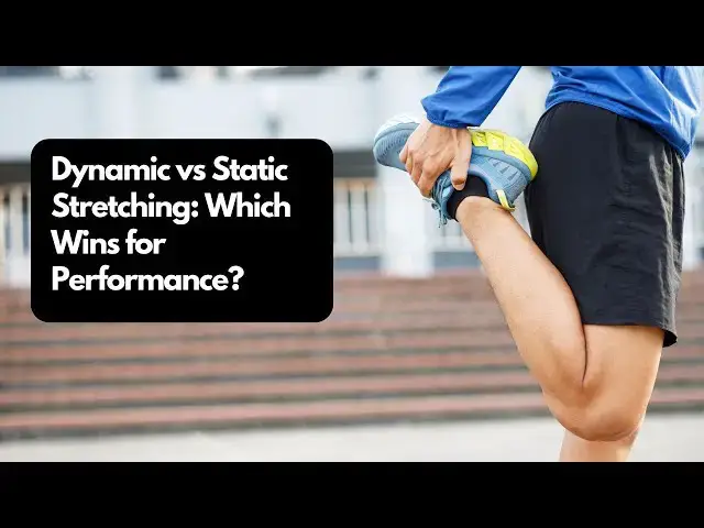 'Video thumbnail for Dynamic vs Static Stretching: Which Wins for Performance?'