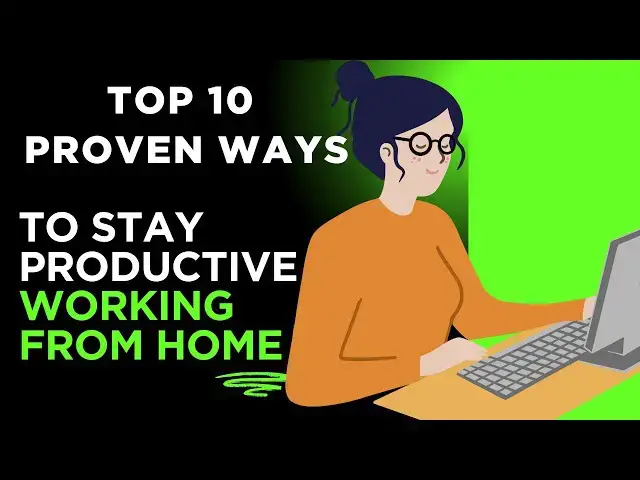 'Video thumbnail for Top 10 Proven Ways to Stay Productive While Working From Home | Boost Focus & Get More Done!'