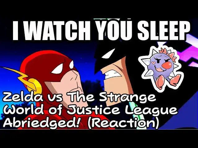 'Video thumbnail for 🔴The Strange World Of Justice League Abridged Reaction! | Zelda Reacts'