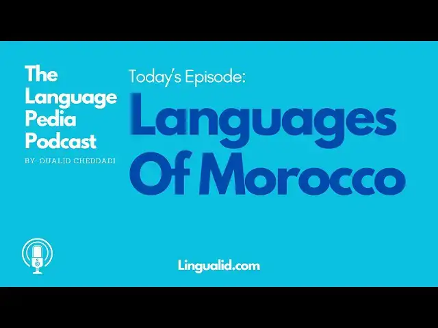 'Video thumbnail for Languages Of Morocco - The Language Pedia Podcast'