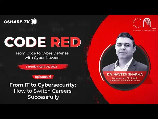 'Video thumbnail for From IT to Cybersecurity: How to Switch Careers Successfully - Code Red: Ep. 6'