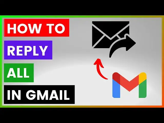 'Video thumbnail for How To Reply All In Gmail? [in 2025]'