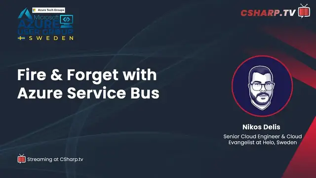 'Video thumbnail for Azure User Group Sweden: Fire & Forget with Azure Service Bus'