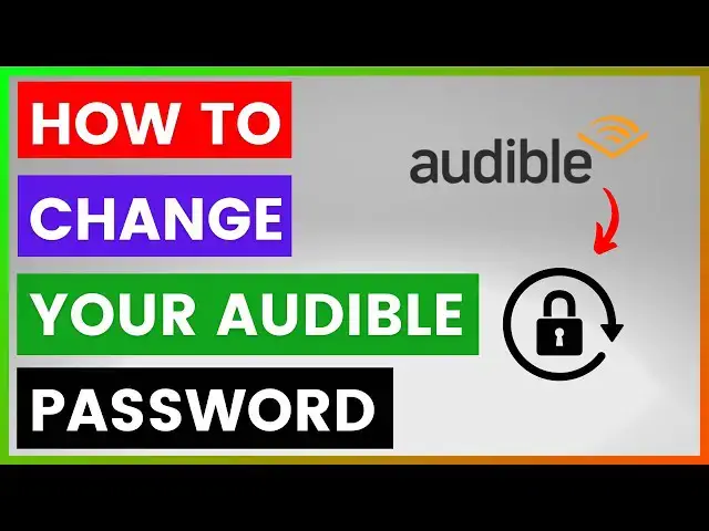 'Video thumbnail for How To Change Your Audible Password? [in 2025]'