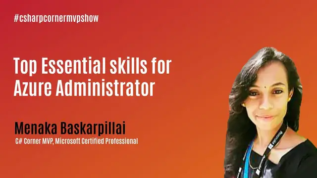 'Video thumbnail for Top Essential skills for Microsoft Azure Administrator - MVP Show ft. Menaka Baskarpillai'