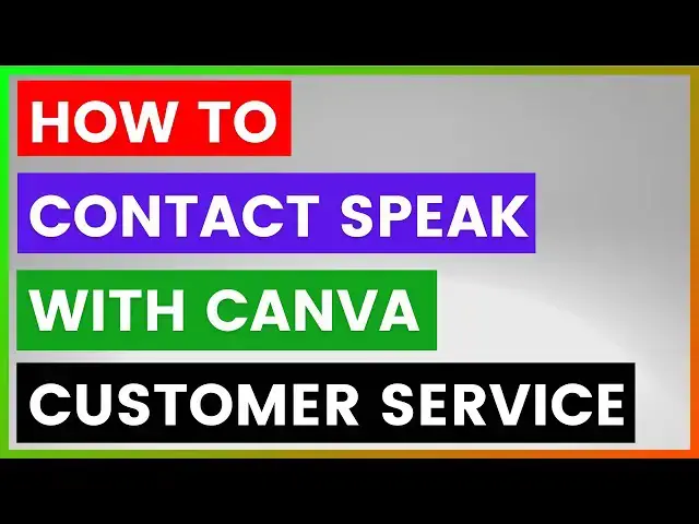 'Video thumbnail for How To Contact Speak With Canva Customer Service? [in 2025]'