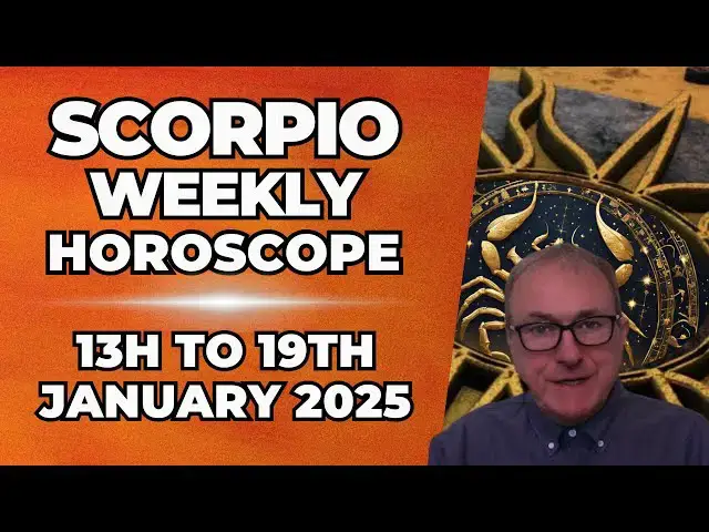 'Video thumbnail for Scorpio Weekly Horoscope 13th - 19th January 2025 + Astrology insights'