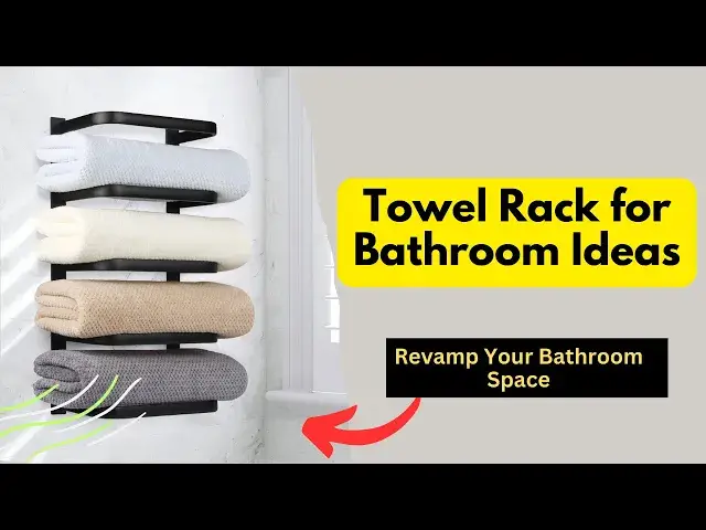 'Video thumbnail for Towel Rack for Bathroom Ideas: Organize Your Bathroom in Style'