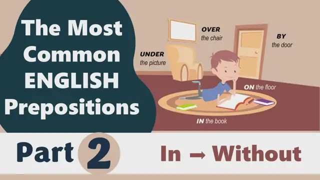 'Video thumbnail for 50 of the Most Common English Prepositions Pt. 2'