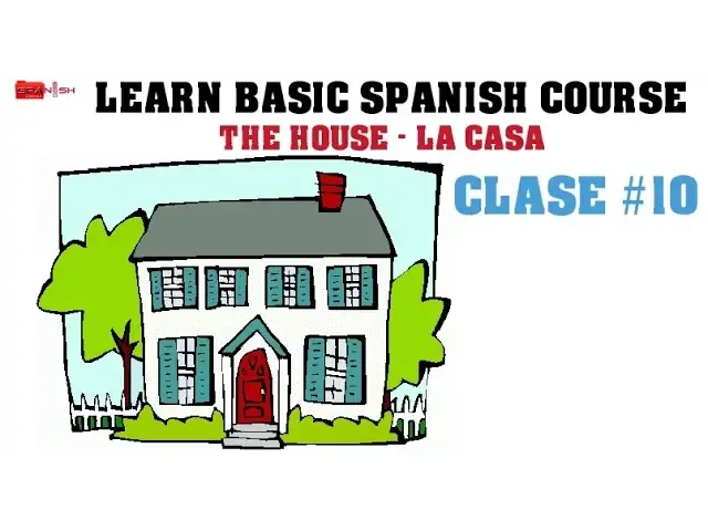 'Video thumbnail for Learn Basic Spanish Course – The House. La Casa Clase #10'