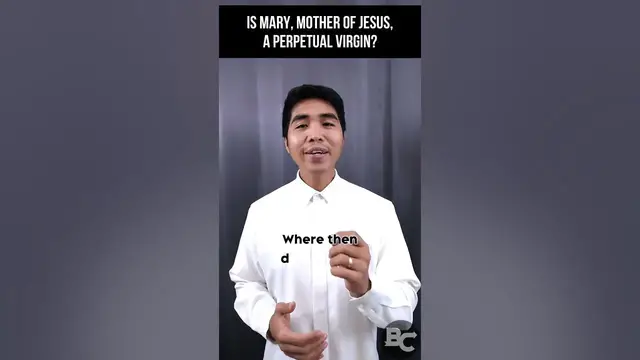 'Video thumbnail for Is Mary, Mother of Jesus, a Perpetual Virgin?'