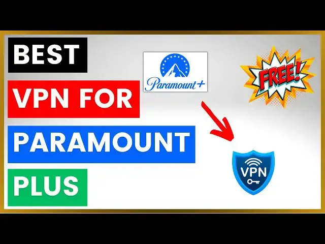'Video thumbnail for Best VPN For Paramount Plus [Free For 30 Days] [in 2025]'